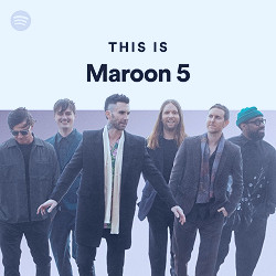 This Is Maroon 5 - playlist by Spotify | Spotify